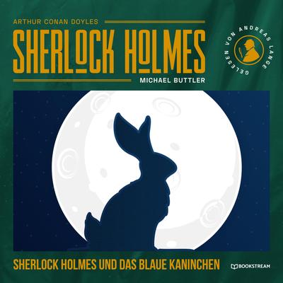 Sherlock Holmes und das blaue Kaninchen