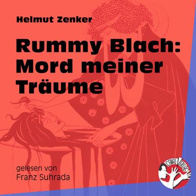 Rummy Blach: Mord meiner Träume