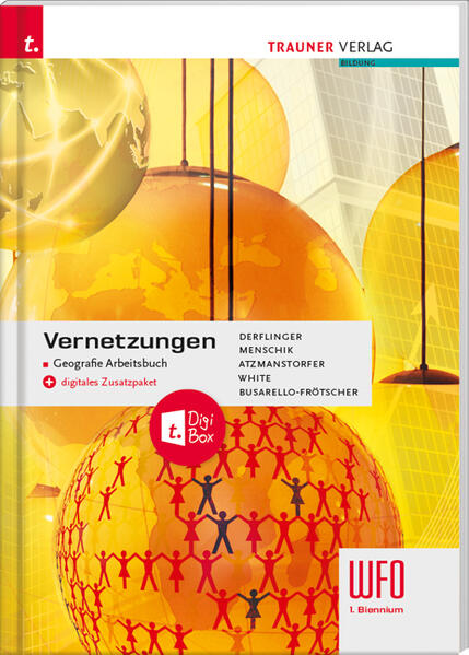 Vernetzungen - Geografie Arbeitsbuch 1. Biennium Wfo Südtirol E-Book