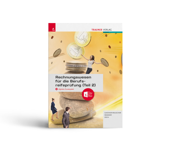 Rechnungswesen für die Berufsreifeprüfung (Teil 2) + TRAUNER-DigiBox E-Book