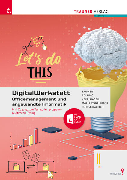 DigitalWerkstatt, Officemanagement und angewandte Informatik II HAK Office 365 + TRAUNER-DigiBoxHAK Office 365 + TRAUNER-DigiBox