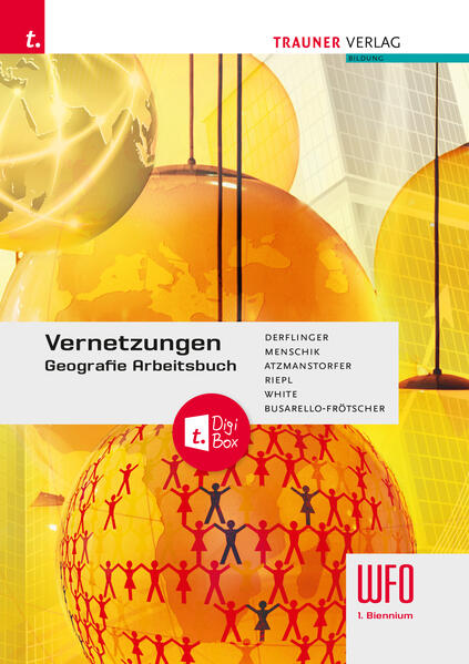 Vernetzungen - Geografie Arbeitsbuch 1. Biennium Wfo Südtirol E-Book