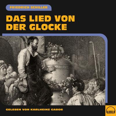 Das Lied von der Glocke