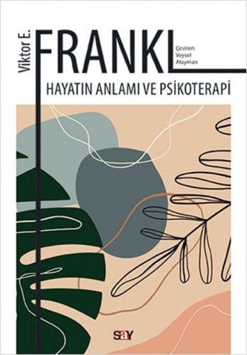 Hayatin Anlami ve Psikoterapi