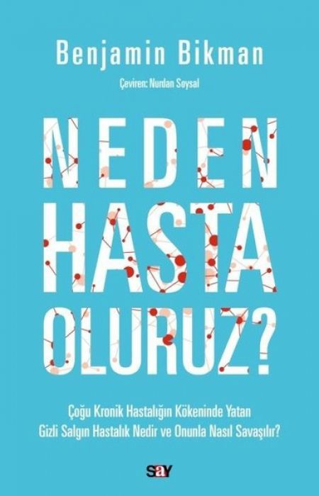Neden Hasta Oluruz