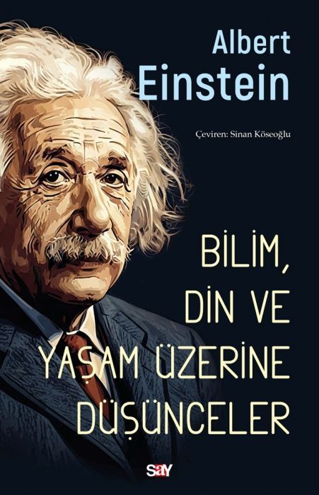 Bilim, Din ve Yasam Üzerine Düsünceler