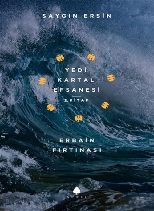 Erbain Firtinasi - Yedi Kartal Efsanesi 2. Kitap