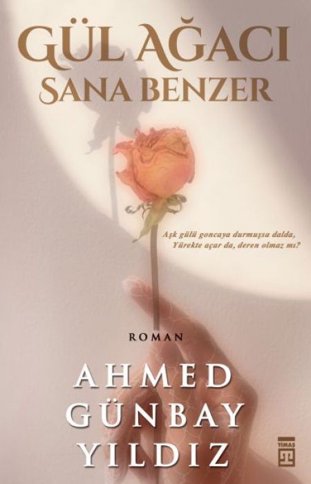 Gül Agaci Sana Benzer