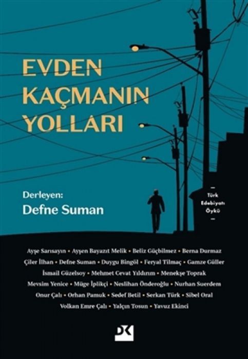 Evden Kacmanin Yollari