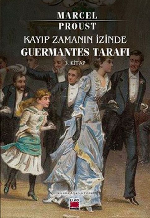 Kayip Zamanin Izinde Guermantes Tarafi 3. Kitap