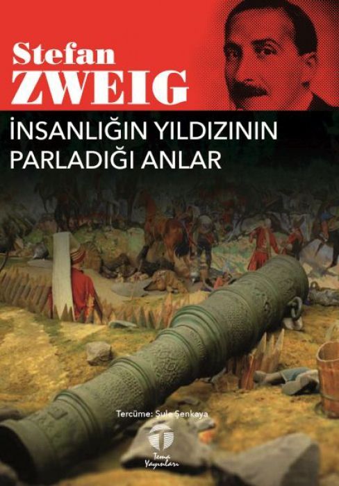Insanligin Yildizinin Parladigi Anlar
