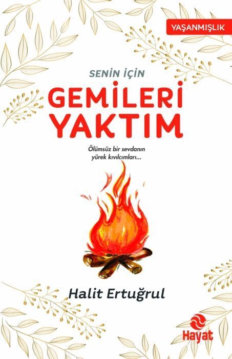 Senin icin Gemileri Yaktim