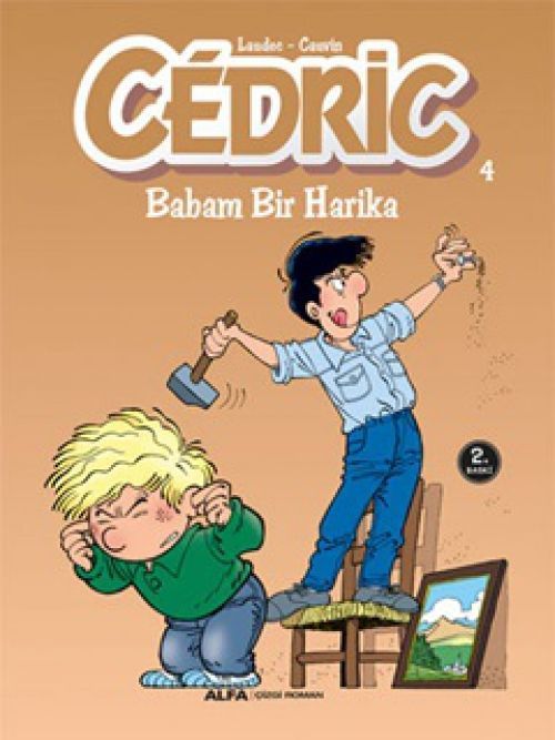 Cedric 4 - Babam Bir Harika