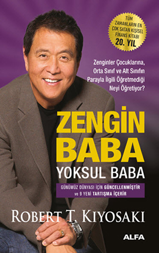 Zengin Baba Yoksul Baba: Zenginler Çocuklarına, Orta Sınıf ve Alt Sınıfın Parayla İlgili Öğretmediği Neyi Öğretiyor?