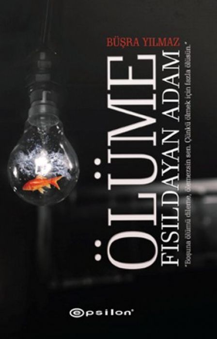 Ölüme Fisildayan Adam