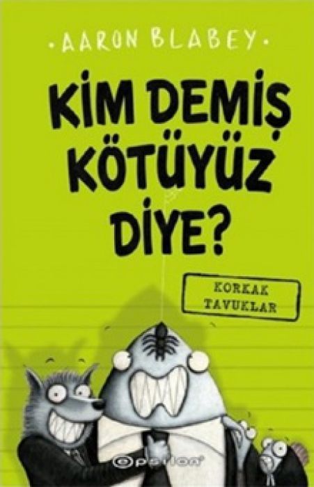 Kim Demis Kötüyüz Diye 2 - Korkak Tavuklar