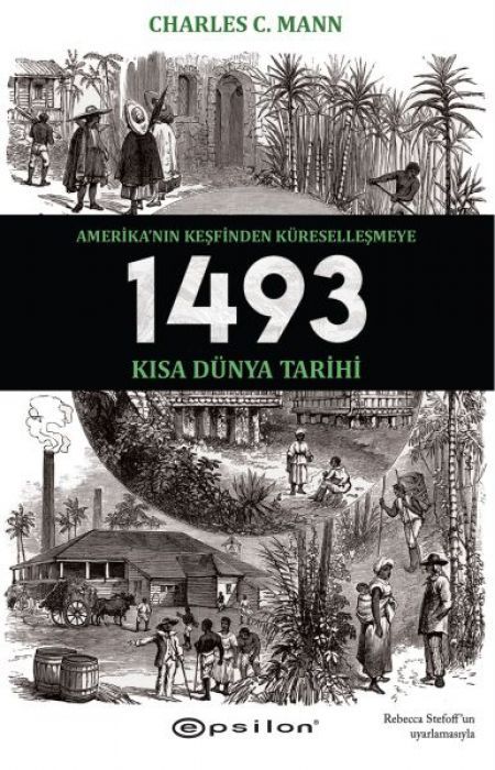 1493 - Amerikanin Kesfinden Küresellesmeye Kisa Dünya Tarihi