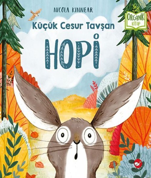 Kücük Cesur Tavsan Hopi Organik Kitap Ciltli