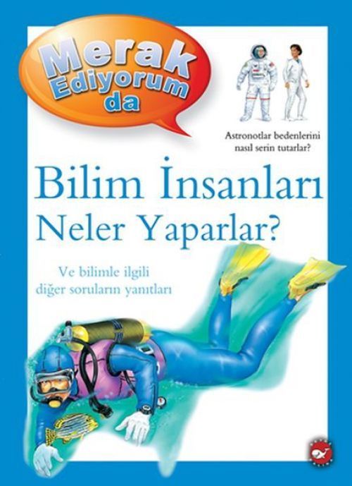 Merak Ediyorum Da Serisi 07 - Bilim Insanlari Neler Yaparlar Ciltli