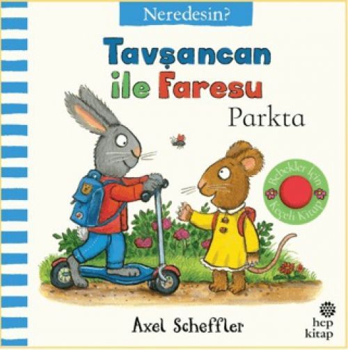 Tavsancan ile Faresu Parkta - Neredesin