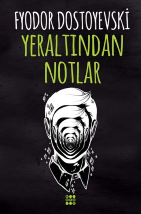 Yeraltindan Notlar