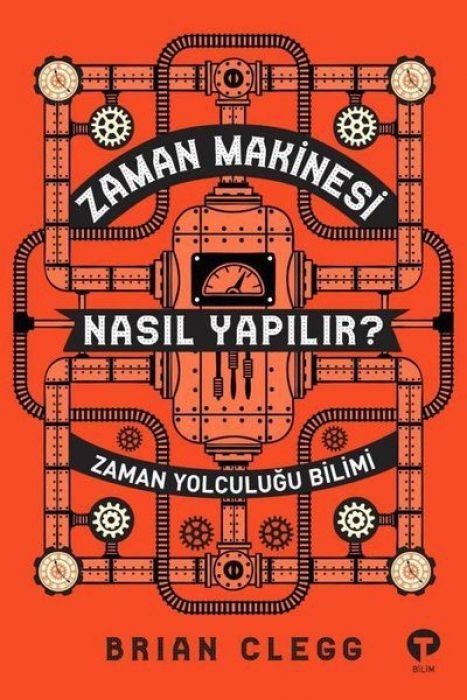 Zaman Makinesi Nasil Yapilir Zaman Yolculugu Bilimi