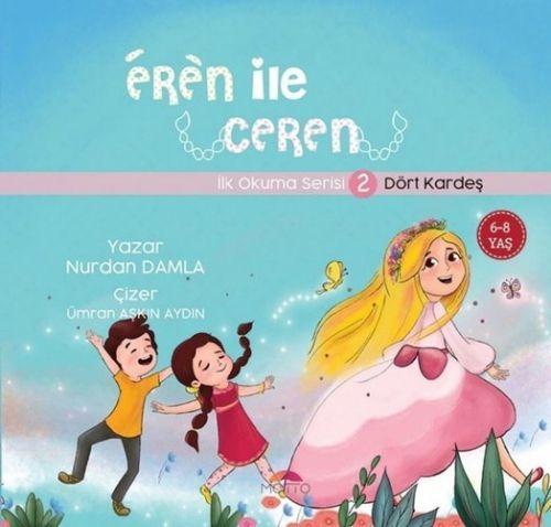 Eren ile Ceren Ilk Okuma Serisi 2 - Dört Kardes