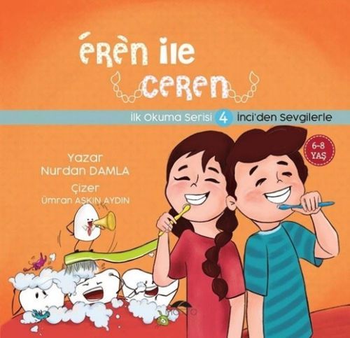 Inciden Sevgilerle - Eren Ile Ceren Ilk Okuma Serisi 4