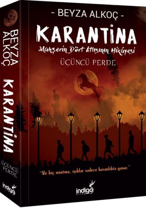 Karantina - Ücüncü Perde Mahserin Dört Atlisinin 3