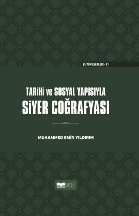 Tarihi ve Sosyal Yapisiyla Siyer Cografyasi Ciltli