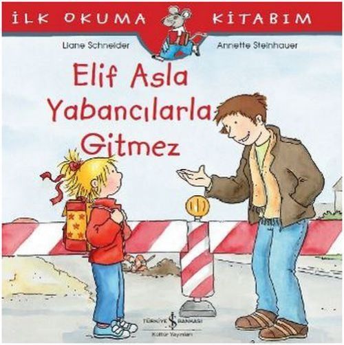 Elif Asla Yabancilarla Gitmez