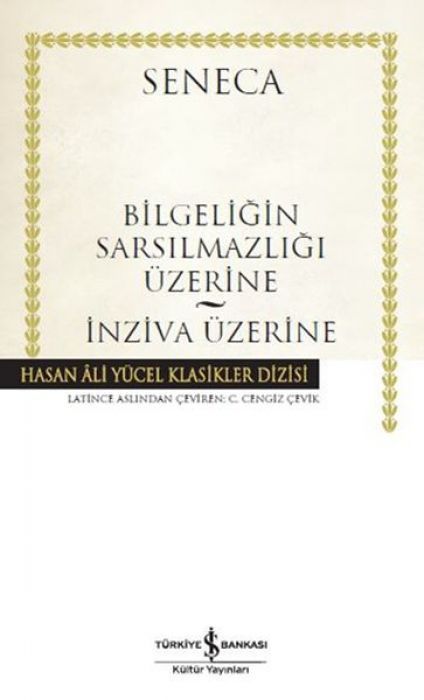Bilgeligin Sarsilmazligi Üzerine - Inziva Üzerine Ciltli