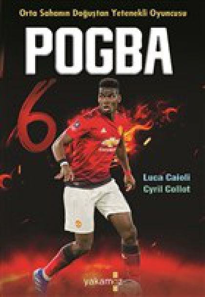 Pogba - Orta Sahanin Dogustan Yetenekli Oyuncusu
