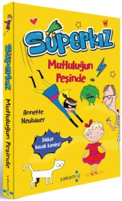 Süperkiz Mutlulugun Pesinde