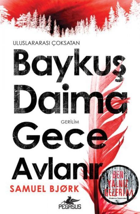 Baykus Daima Gece Avlanir