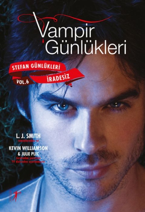 Vampir Günlükleri - Stefan Günlükleri Vol 6 Iradesiz