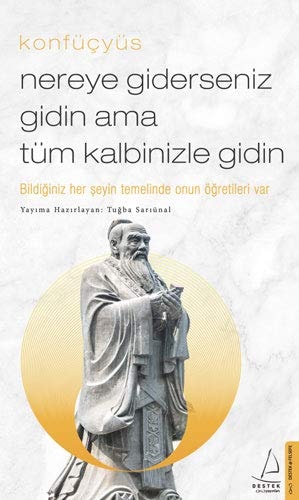 Nereye Giderseniz Gidin Ama Tüm Kalbinizle Gidin - Konfücyüs