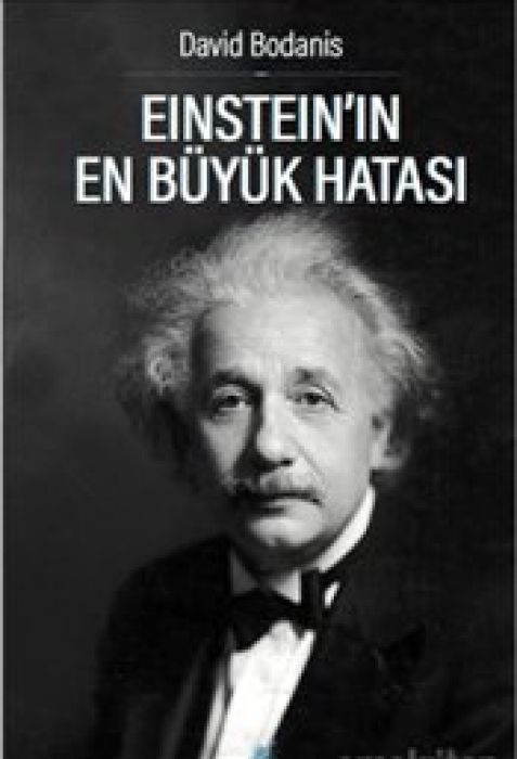 Einsteinin En Büyük Hatasi