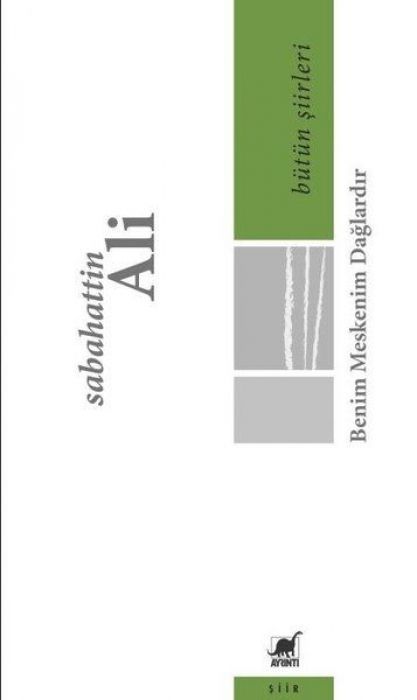Benim Meskenim Daglardir - Bütün Siirleri