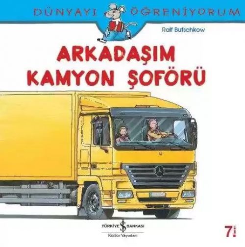 Dünyayi Ögreniyorum - Arkadasim Kamyon Soförü