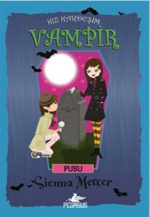 Kiz Kardesim Vampir 12 - Pusu