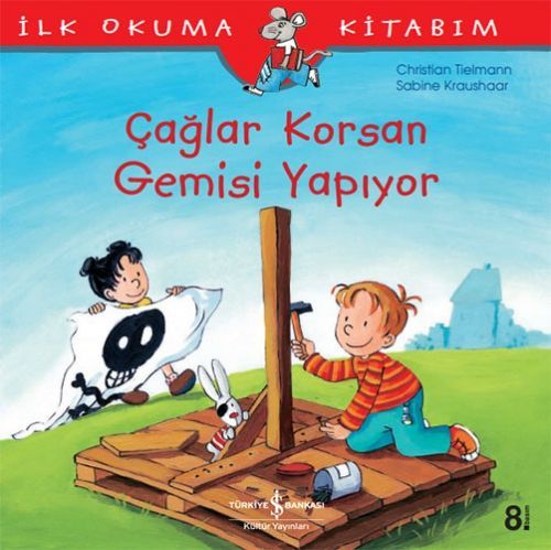 Ilk Okuma Kitabim - Caglar Korsan Gemisi Yapiyor