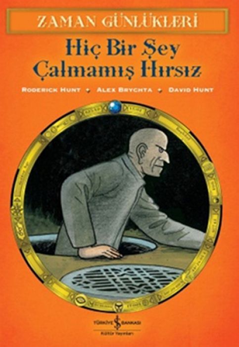 Zaman Günlükleri 12 Hic Bir Sey Calmamis Hirsiz