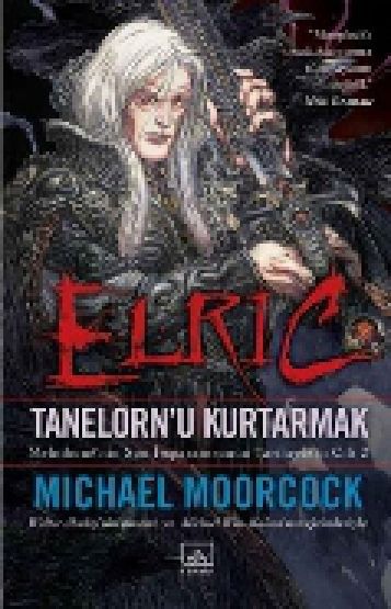 Elric Tanelornu Kurtarmak