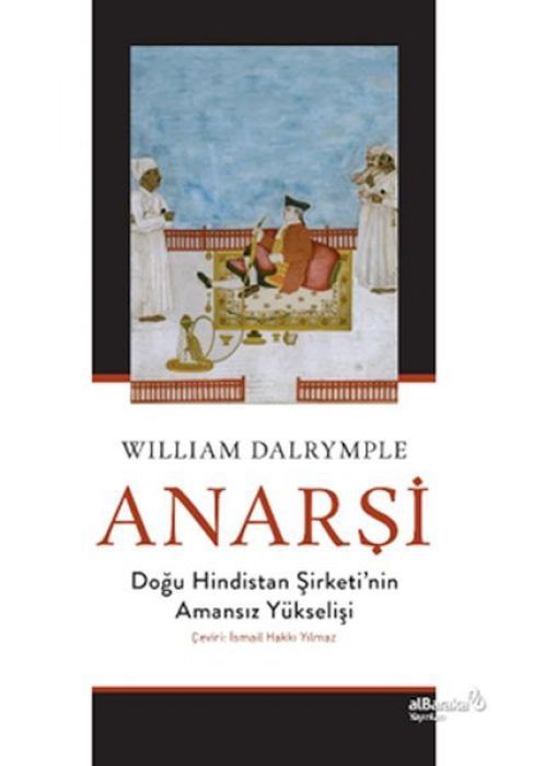 Anarsi Dogu Hindistan Sirketinin Amansiz Yükselisi