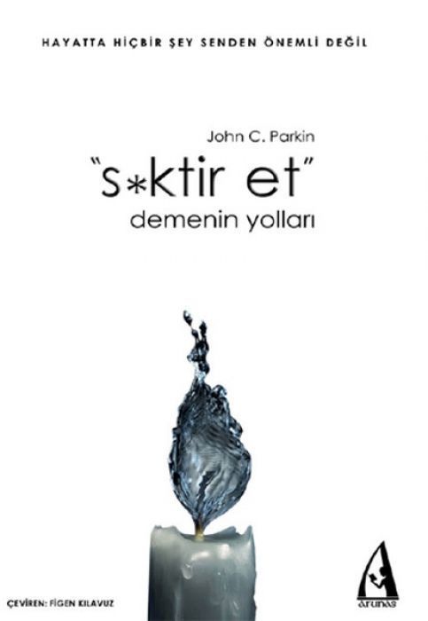 Siktir Et Demenin Yollari