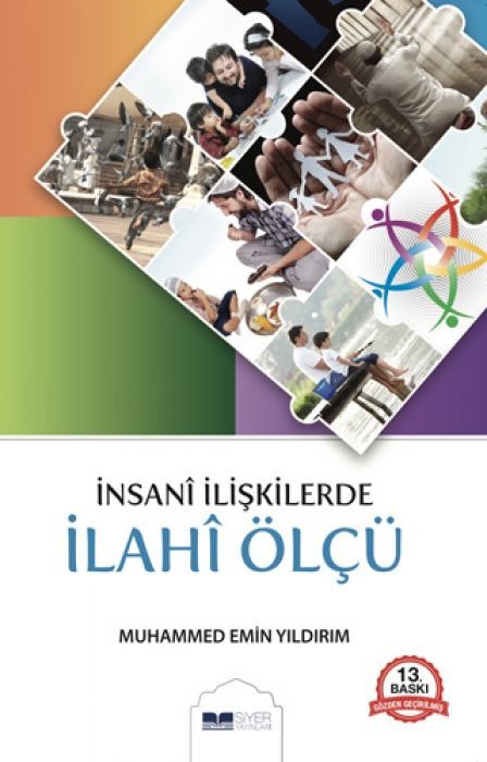 Insani Iliskilerde Ilahi Ölcü
