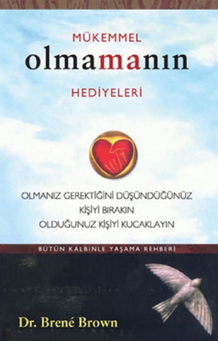 Mükemmel Olmamanin Hediyeleri