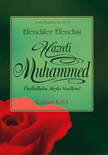 Efendiler Efendisi Hazreti Muhammed