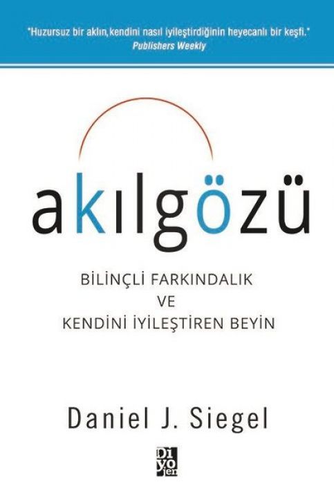 Akilgözü - Bilincli Farkindalik ve Kendini Iyilestiren Beyin
